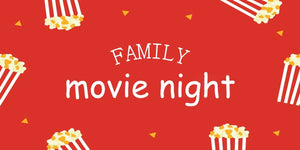 10 Essentials to Make Family Movie Night Full of Fun